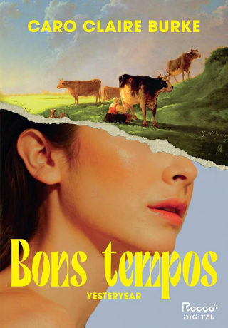 Bons tempos, de Caro Claire Burke